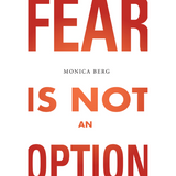 Fear is Not an Option