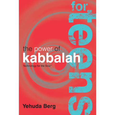 The Power of Kabbalah for Teens